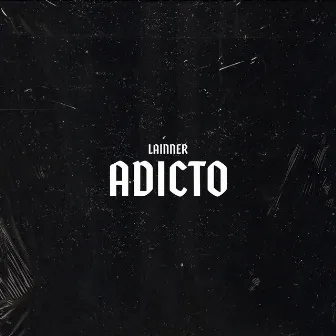 Adicto by Lainner