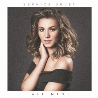 All Mine by Bernice Deven