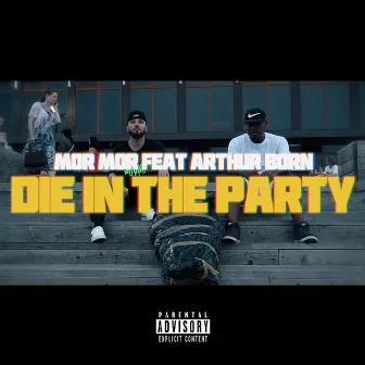 Die in the Party by mor mor