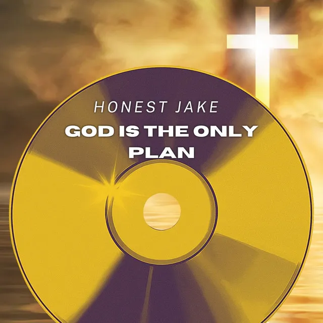 God Is the Only Plan