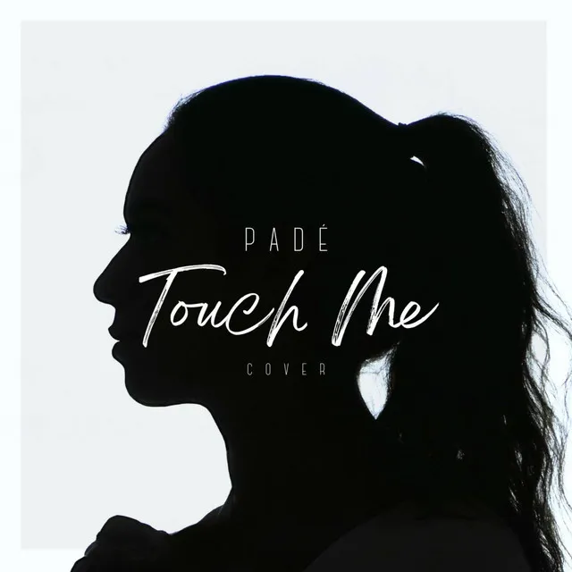 Touch Me - Radio Edit