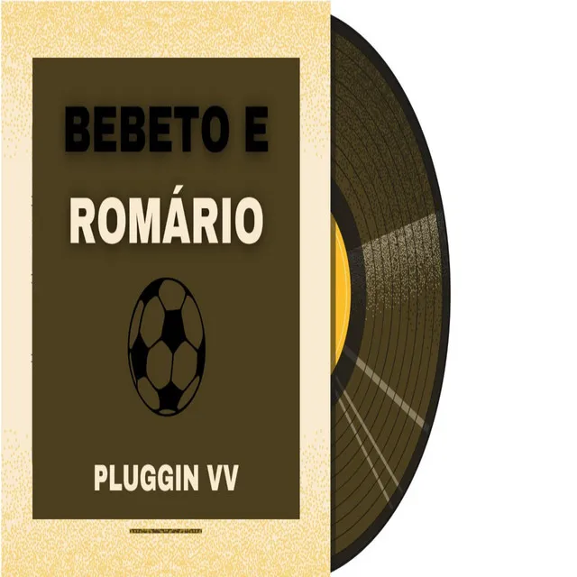 Bebeto & Romário (Speedup)