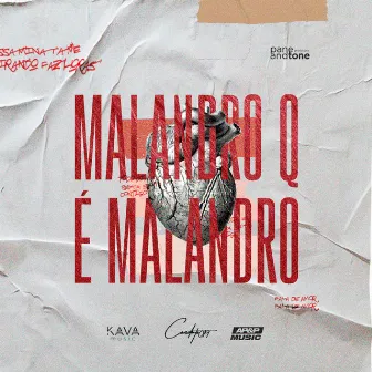 Malandro Q É Malandro by Conduto019