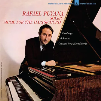 Soler: Works for Harpsichord by Rafael Puyana