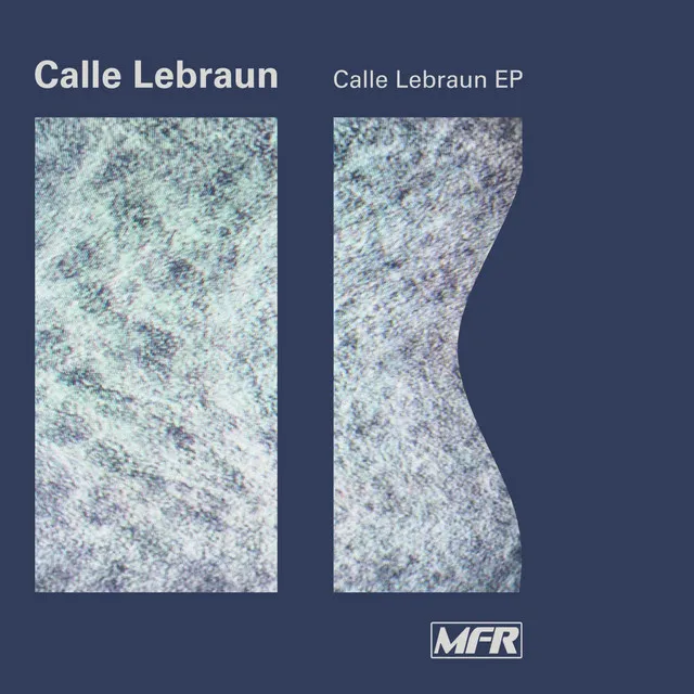 Calle Lebraun EP