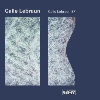 Calle Lebraun EP by Calle Lebraun