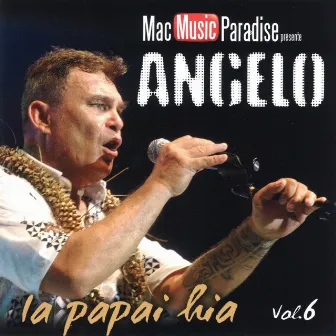 Angelo, Vol. 6 (La Papai Hia) by Angelo