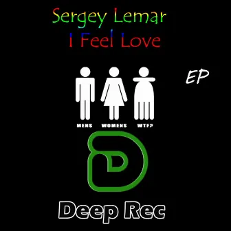 I Feel Love by Sergey Lemar