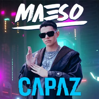 Capaz by Maeso