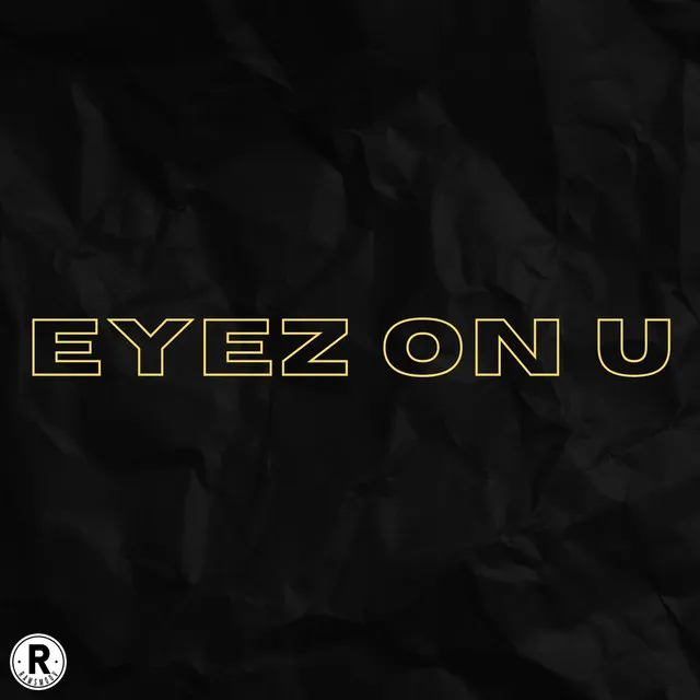 Eyez On U