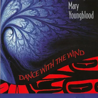 Dance with the Wind by Mary Youngblood