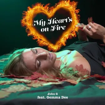 My Heart's on Fire by John G.