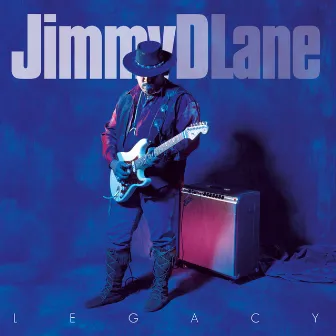 Legacy by Jimmy D. Lane