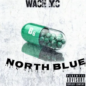 B6 North Blue by Wach Mc