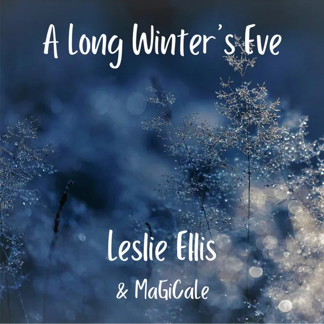 A Long Winter's Eve (A Song for the Winter Solstice)