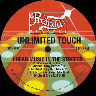 I Hear Music In the Streets (Michael Gray Remix) by Unlimited Touch