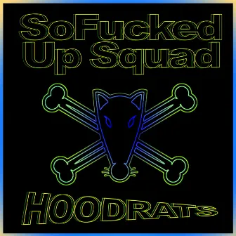 Hoodrats by Sfus