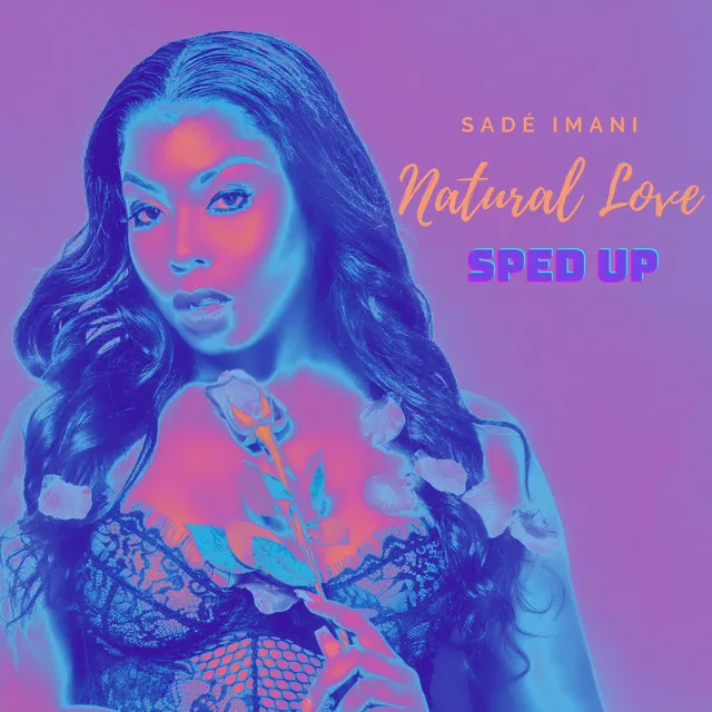 Natural Love - Super Sped Up