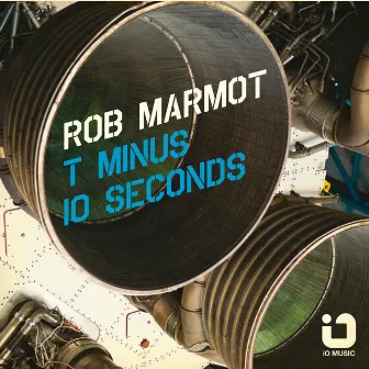 T Minus 10 Seconds by Rob Marmot