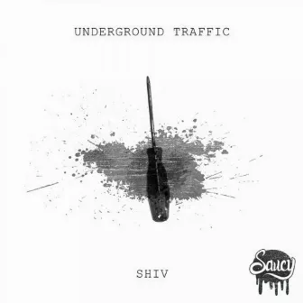 Shiv by Underground Traffic