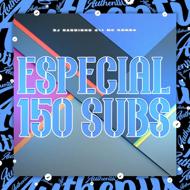 Especial 150 Subs