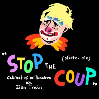 Stop the Coup (Boris) by Cabinet of Millionaires