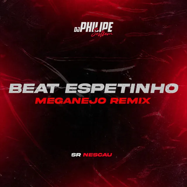 Beat Espetinho (MegaNejo Remix)