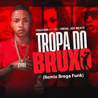 Tropa do Bruxo (Remix BregaFunk) by JEO BEATZ