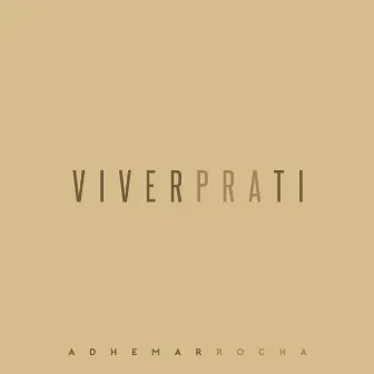 Viver pra Ti by Adhemar Rocha