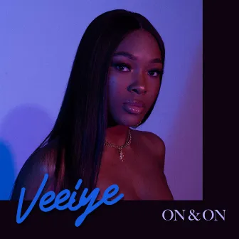 On & On by Veeiye