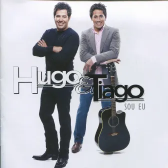 Sou Eu by Hugo & Tiago