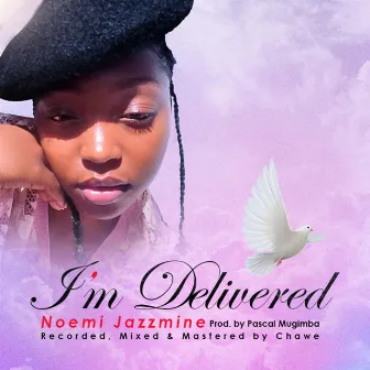 I'm Delivered by Noemi Jazzmine