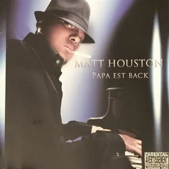 Papa est back by Matt Houston