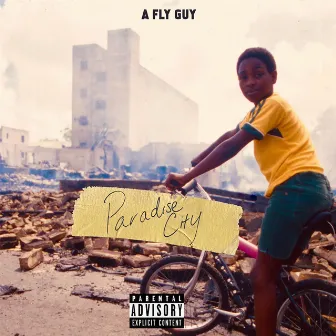 Paradise City by A FLY GUY