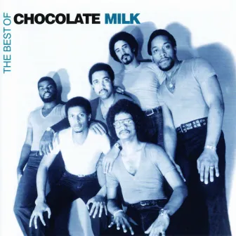 Best Of by Chocolate Milk