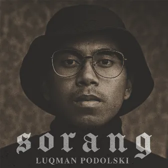 Sorang by Luqman Podolski