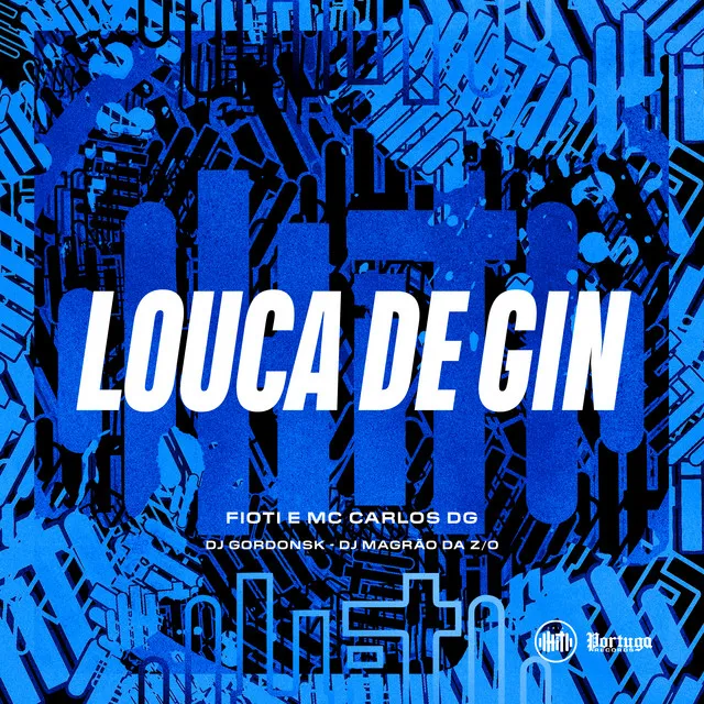 Louca de Gin