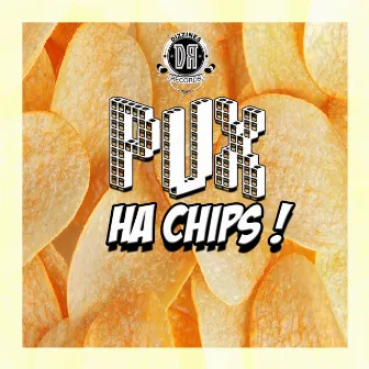 Ha Chips ! by Pux