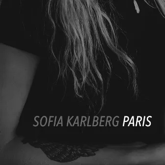 Paris by Sofia Karlberg