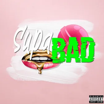 Supa Bad by Moon Arch