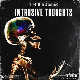 Intrusive Thoughts by T Hill