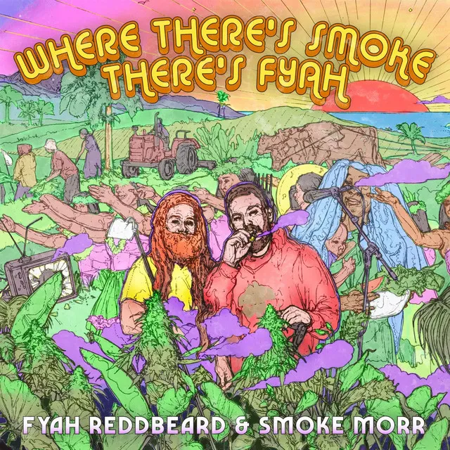 Where There's Smoke, There's Fyah (Deluxe Edition)