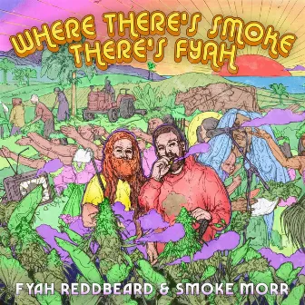 Where There's Smoke, There's Fyah (Deluxe Edition) by Smoke Morr