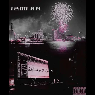 12:00 A.M. by La'Meechy Baby