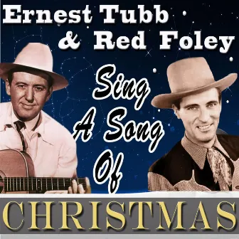 Sing a Song of Christmas by Ernest Tubb