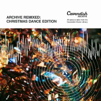 Archive Remixed: Christmas Dance Edition by 