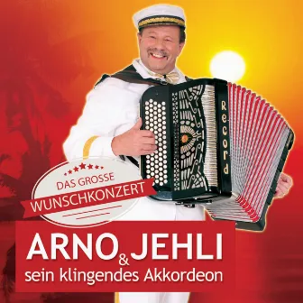 Das grosse Wunschkonzert by Arno Jehli