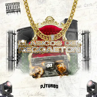 Clasicos Del Reggaeton 01 by DJ Turbo