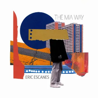 The MIA Way by Eric Escanes