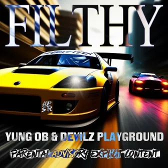 FILTHY by Devilz Playground